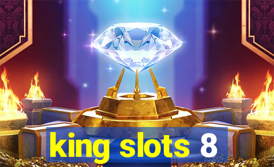 king slots 8